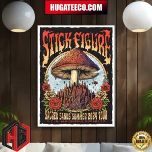 Stick Figure Sacred Sands Summer 2024 Tour On July 11 2024 In Albuquerque New Mexico Home Decor Poster Canvas
