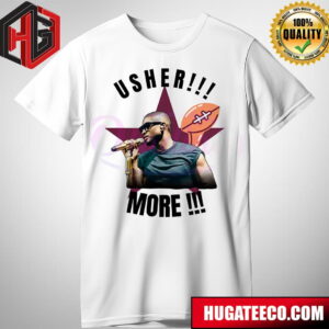Super Bowl Usher More Halftime Show Merch T-Shirt