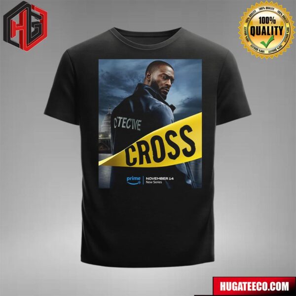 The Alex Cross Series Will Release On November 14 On Prime Video T-Shirt
