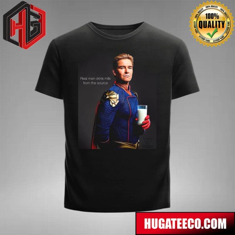 The Boys Homelander Vought Real Men Drink Milk From The Source T-Shirt