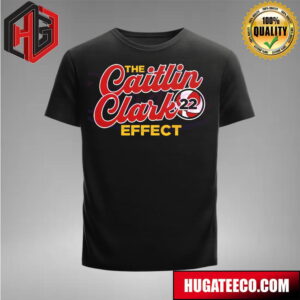 The Caitlin Clark Effect 22 Basketball Merch T-Shirt