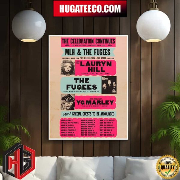 The Celebration Continues The Miseducation Anniversary Tour 2024 Ms Lauryn Hill And The Fugees With Special Guest Schedule List Home Decor Poster Canvas