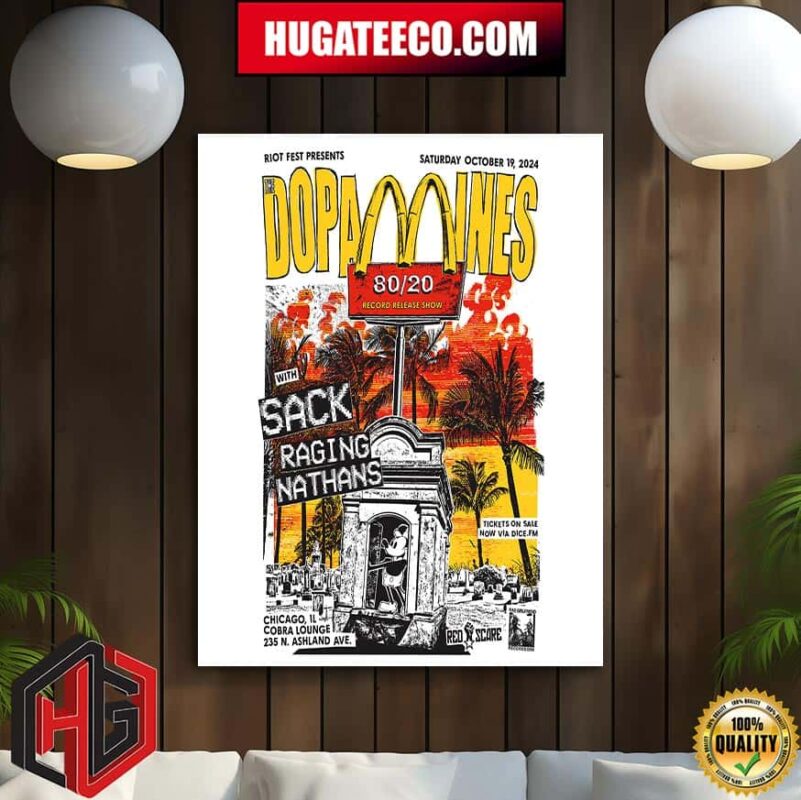 The Dopamines Record Release Show For Their New Album 80 20 With Sack And Raging Nathans On October 19 At Cobra Lounge In Chicago IL Home Decor Poster Canvas