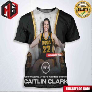 The ESPYS Best College Athlete Wonmens Sports Caitlin Clark Iowa Womens Basketball NCAA March Madness All Over Print Shirt