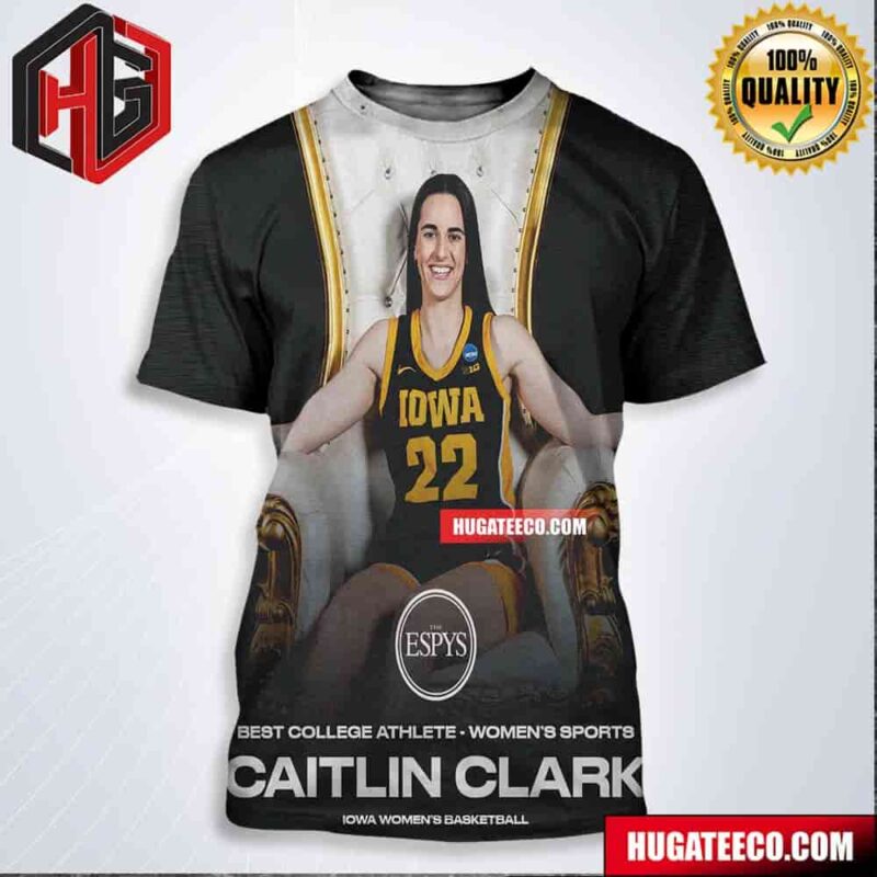 The ESPYS Best College Athlete Wonmens Sports Caitlin Clark Iowa Womens Basketball NCAA March Madness All Over Print Shirt