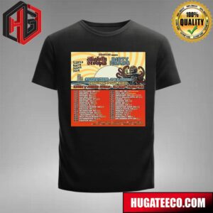 The Elovaters Slightly Dirty Summer 2024 With Special Guest Slightly Stoopid With Dirty Heads Passafire And  More Schedule List T-Shirt