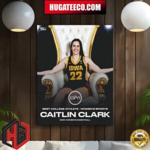 The ESPYS Best College Athlete Wonmens Sports Caitlin Clark Iowa Womens Basketball NCAA March Madness Home Decor Poster Canvas