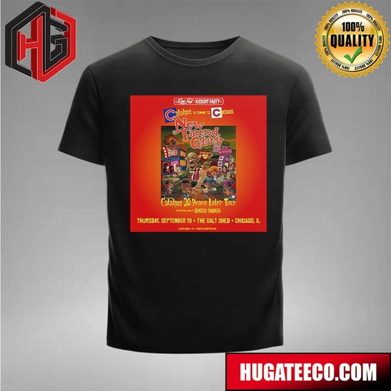 The First Riot Fest 2024 Kickoff Party Ft New Found Glory Catalyst 20 Years Later Tour With Special Guests Sincere Engineer On September 19 At The Salt Shed Chicago IL T-Shirt