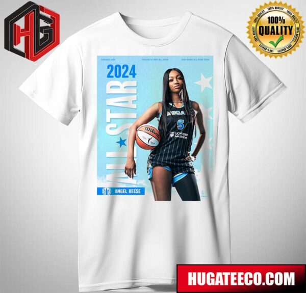 The First Season In The WNBA Angel Reese Chicago Sky Has Been Named To Her First All-Star Game T-Shirt