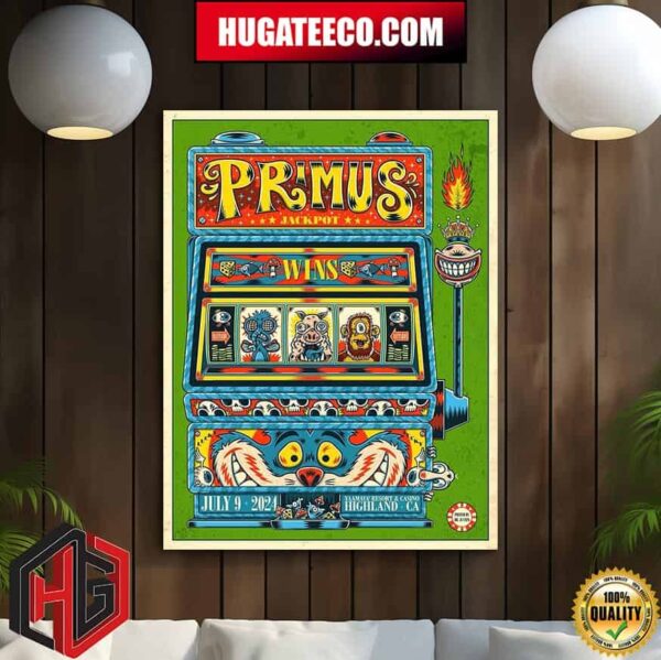 The Poster Primus For Tonight?s Show On July 9 2024 At Yaamava Resort And Casino In Highland Ca Is Designed By Dr Juanpa Home Decor Poster Canvas