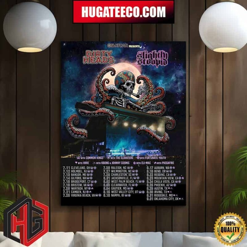 The Slightly Dirty Summer Tour Slightly Stoopid With Dirty Heads Common Kings The Elovaters And More Schedule List Home Decor Poster Canvas