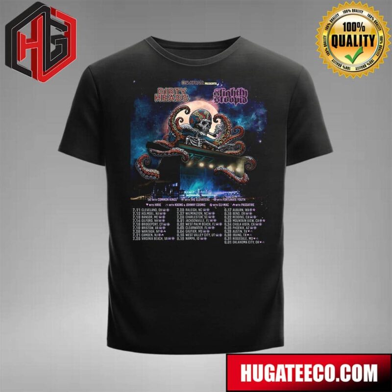 The Slightly Dirty Summer Tour Slightly Stoopid With Dirty Heads Common Kings The Elovaters And More Schedule List T-Shirt