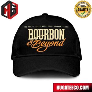 The World’s Largest Music Food And Bourbon Festival Bourbon And Beyond Hat-Cap