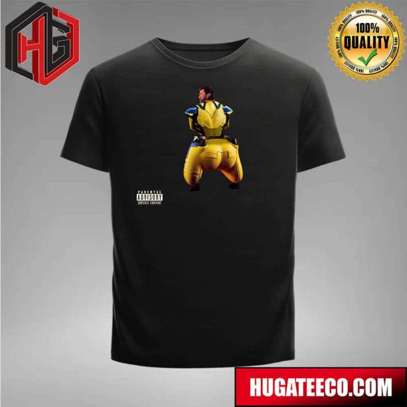 The X Booty Era Funny Deadpool And Wolverine Version Wolverine T-Shirt