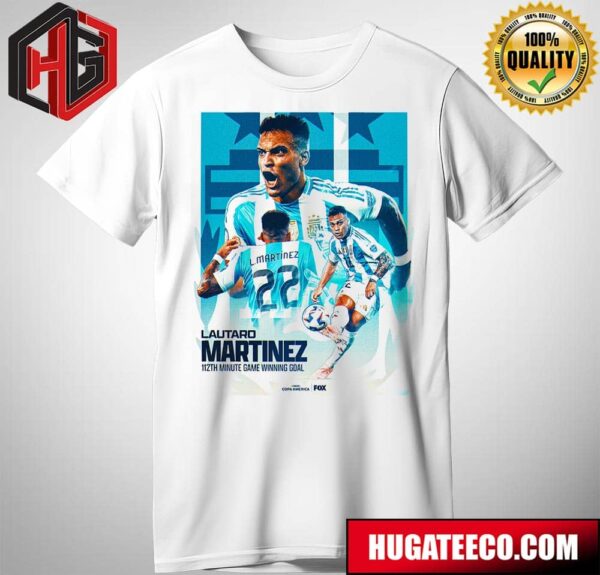 Tonight’s Hero For Argentina Lautaro Martinez Came Up Clutch All-Tournament For Argentina Copa America 2024 T-Shirt