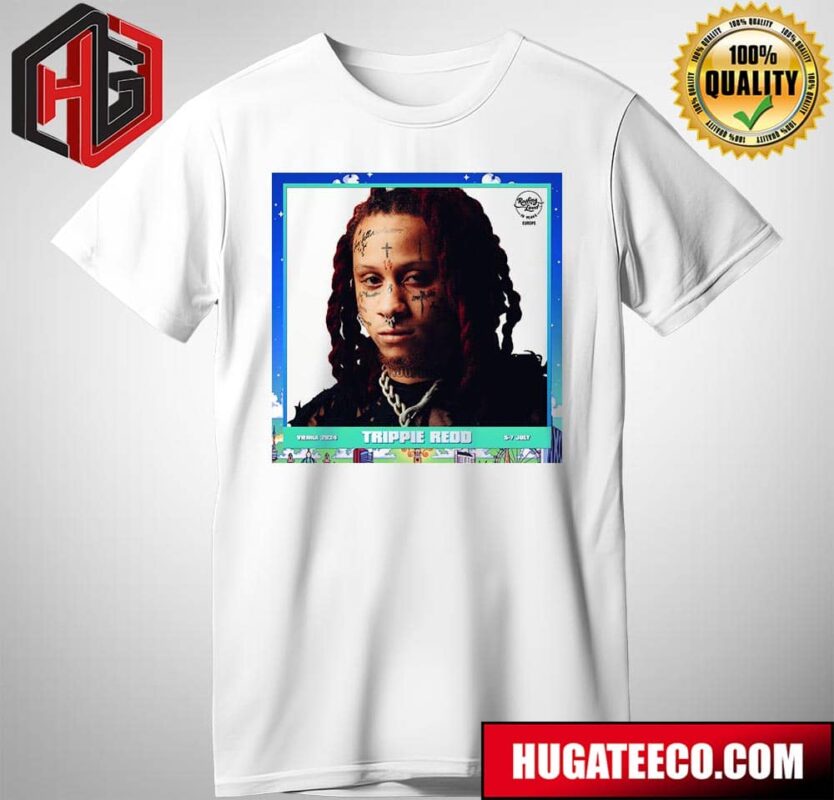 Trippie Redd Performing This Weekend On July 5-7 At Rolling Loud Vienna 2024 T-Shirt