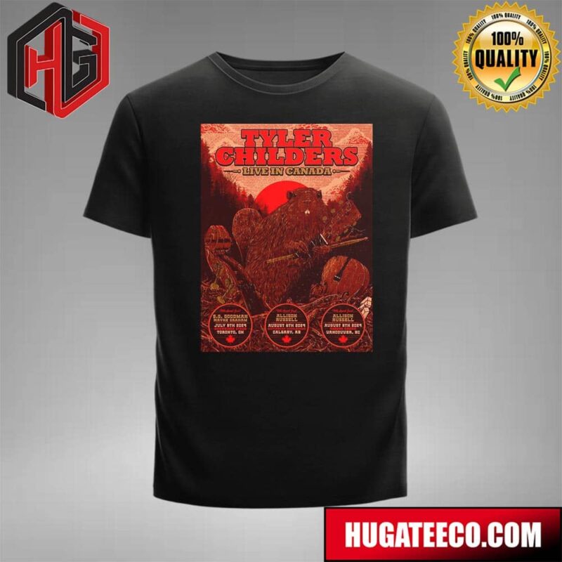 Tyler Childers Live In Canada For Three Show On July 9th And August 6th-8th 2024 T-Shirt