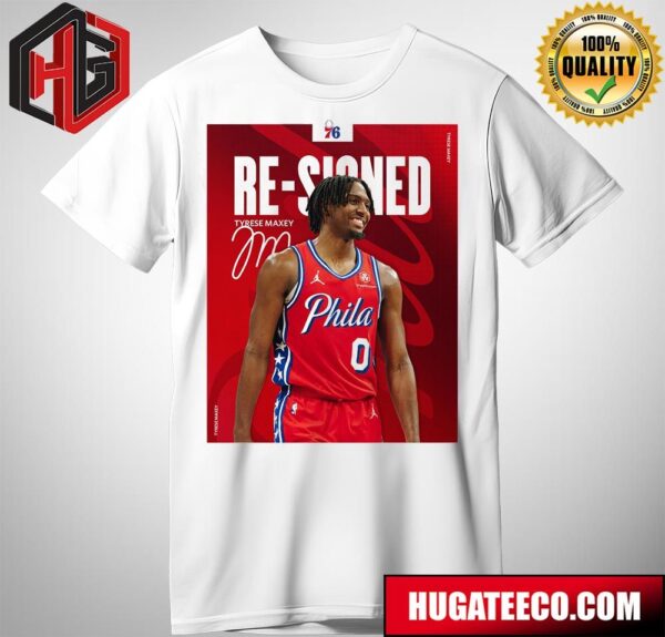 Tyrese Maxey Re-Signed Philadelphia 76ers T-Shirt