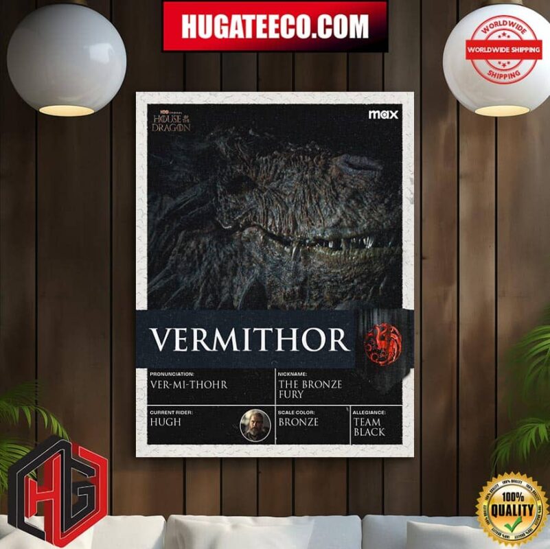Vermithohr The Bronze Fury Current Rider Hugh Allegiance Team Black In House Of The Dragon Home Decor Poster Canvas