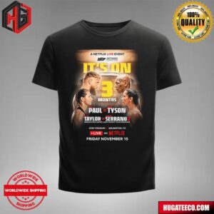 3 Months To Go Until Jake Paul Vs Mike Tyson On Fri November 15 T-Shirt