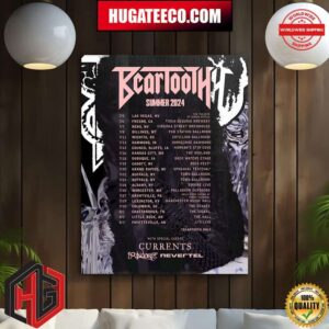 Beartooth Summer 2024 With Special Currents Boundaries Nevertel Schedule List Date Home Decor Poster Canvas