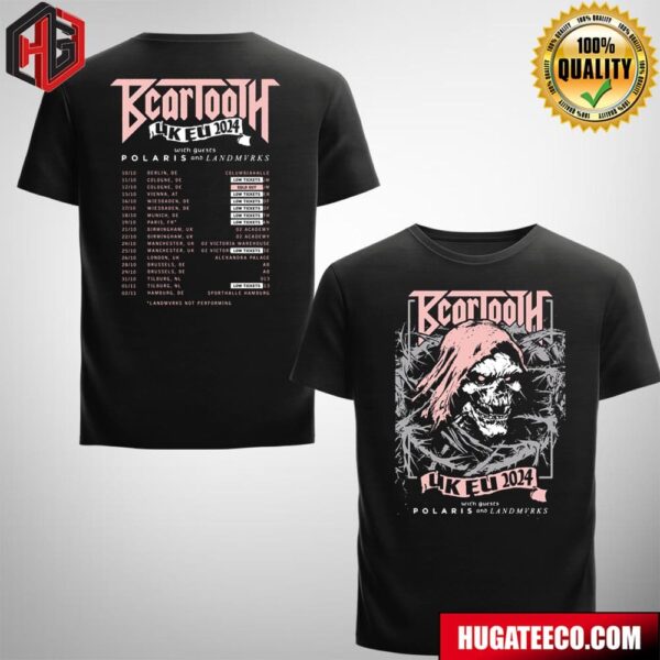 Beartooth UK EU 2024 With Polaris And Landmvrks Schedule List Date Merch Two Sides T-Shirt