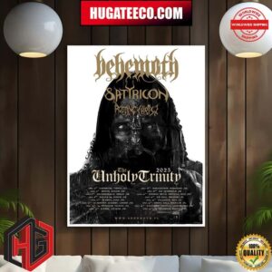 Behemoth Band The Unholy Trinity 2025 Tour Schedule Lists Limited Poster Merchandise Poster Canvas