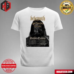 Behemoth Band The Unholy Trinity 2025 Tour Schedule Lists Limited Poster Merchandise T-Shirt