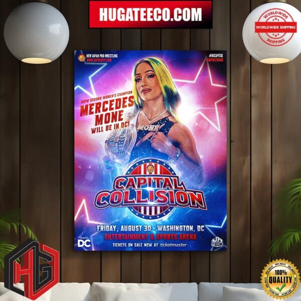Capital Collision August 30 NJPW Strong Womens Champion Mercedes Mone Varnado Will Be In Dc Home Decor Poster Canvas