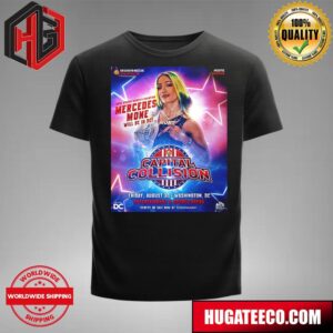 Capital Collision August 30 NJPW Strong Womens Champion Mercedes Mone Varnado Will Be In Dc T-Shirt