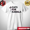2024 Every Vote Counts Cat Ladies For Kamala Harris T-Shirt