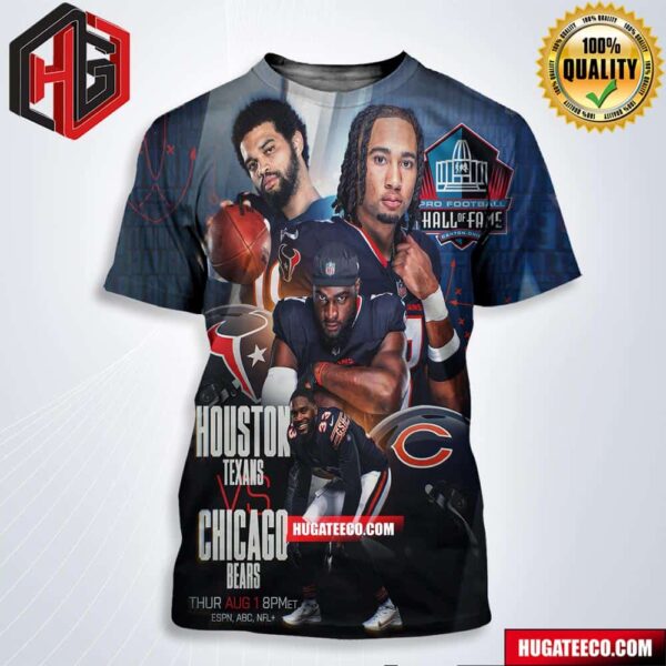 NFL Pro Football Hall Of Fame Canton Ohio Houston Texans Vs Chicago Bears On Thur Aug 1 All Over Print Shirt