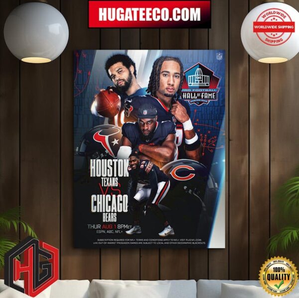 NFL Pro Football Hall Of Fame Canton Ohio Houston Texans Vs Chicago Bears On Thur Aug 1 Home Decor Poster Canvas
