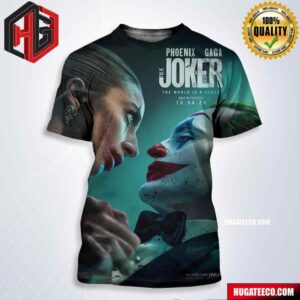 New Poster For Joker 2 The World Is A Stage  In Theaters On October 4 All Over Print Shirt