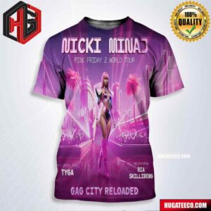 Nicki Minaj’s Pink Friday 2 World Tour 2024 Plus Special Guests Tyga And Ft Bia Skillibeng Gag City Reloaded All Over Print Shirt