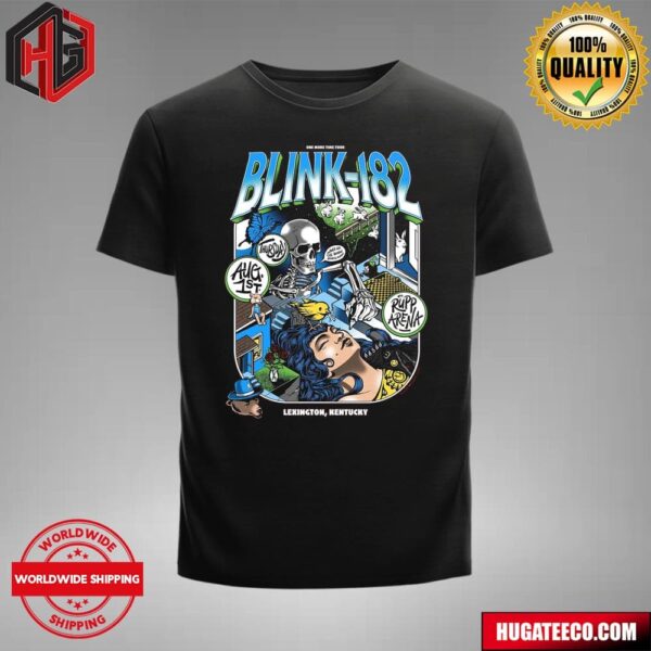 Official Blink-182 One More Time Tour Poster Thursday August 1st 2024 At Rupp Arena In Lexington Kentucky T-Shirt