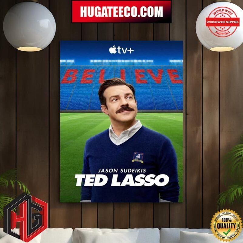 Official Poster For Ted Lasso Will Return For Season 4 At Apple TV Home Decor Poster Canvas