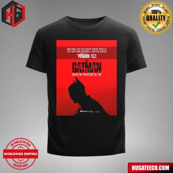 Official Poster For The Batman Dc Is Flying Back Into Dolbycinema At Amc Theatres On Wednesday 8 28 T-Shirt