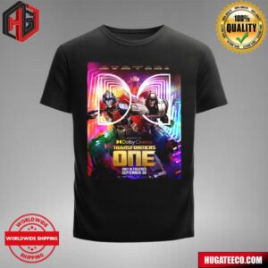 Official Poster For Transformers One Discover The Untold Origin Story Of Optimus Prime And Megatron Only In Theatres September 20 T-Shirt