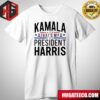 Retro Kamala Say It To My Face Kamala Harris T-Shirt