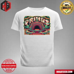 Primus The Poster For Show In Maryland Heights Mo At Saint Music Park On Aug 3 2024 T-Shirt