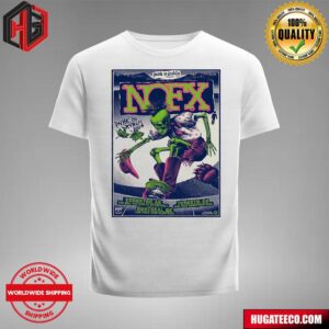 Punk Legends Nofx Final Punk In Drublic Canadian Leg Tour Poster 2024 From Aug 10 To 25 T-Shirt