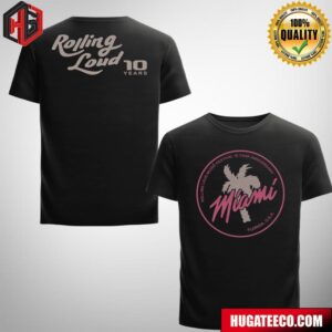 Rolling Loud Music Festival 10 Year Anniversary At Hard Rock Stadium In Miami Florida USA On December 13-15 2024 Merch Two Sides T-Shirt All Over Print Shirt