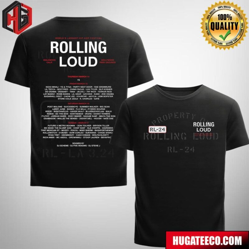 Rolling Loud World Largest Hip Hop Festival LA 24 Property Of Lineup Merchandise Two Sides T-Shirt