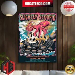 Slightly Stoopid Slightly Dirty Summer Tour On August 24 2024 In Chula Vista CA At North Island Credit Union Amphitheatre Poster Canvas