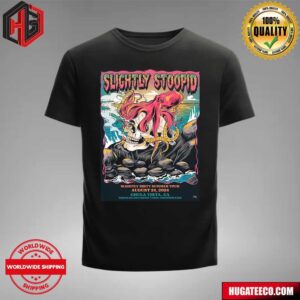 Slightly Stoopid Slightly Dirty Summer Tour On August 24 2024 In Chula Vista CA At North Island Credit Union Amphitheatre Unisex T-Shirt