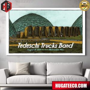 Tedeschi Trucks Band Show Next Door To US Over In Milwaukee August 9th 2024 Home Decor Poster Canvas