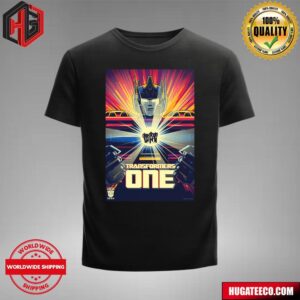 Transformers One Limited Edition 2024 You Have Proven Yourself Worthy T-Shirt