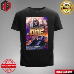 Transformers One Megatron Brian Tyree Henry Time To Punch In Only In Theatres Coming Soon T-Shirt