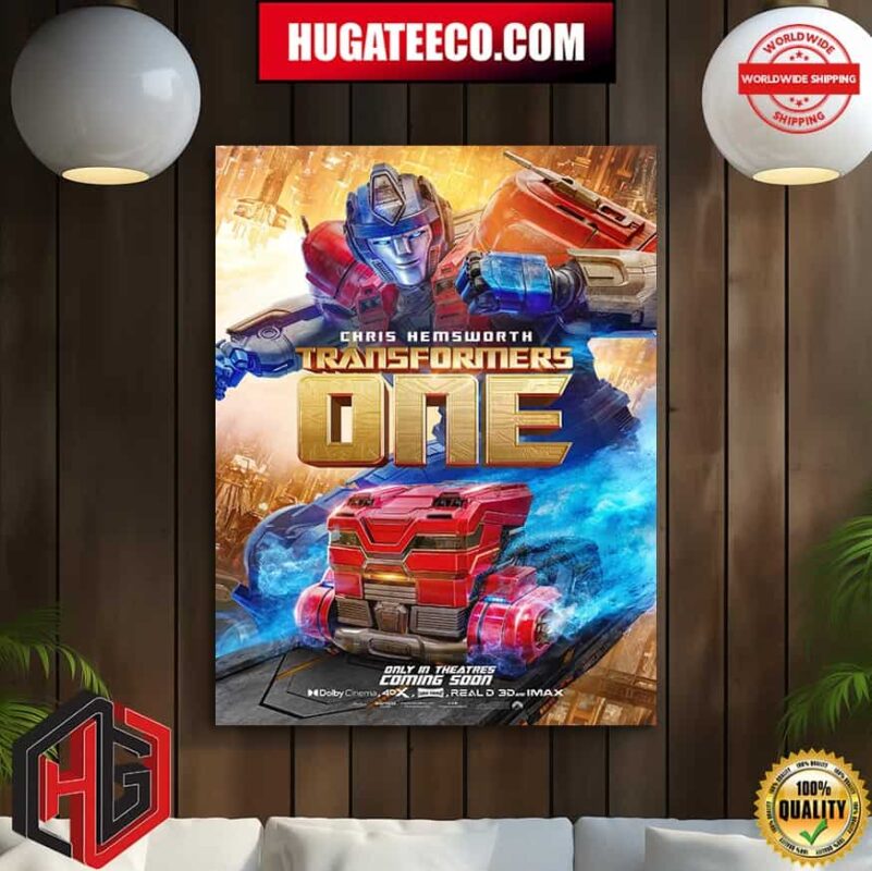 Transformers One Optimus Chris Hemsworth Time To Punch In Only In Theatres Coming Soon Poster Canvas